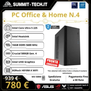 PC Office N.4 – Ultra 5 225 / Intel UHD / 16GB DDR5 / 500GB SSD / Wi-Fi 5 / 500W / Win 11 Pro | Summit Rig