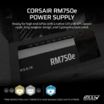 CORSAIR RM750e (2025) – Alimentatore ATX 750W Modulare ATX 3.1 PCIe 5.1 Cybenetics Gold con 12V-2x6 per GPU - immagine 7
